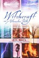 Witchcraft: An Alternative Path